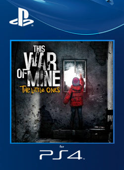 THIS WAR OF MINE THE LITTLE ONES | Cuenta PlayStation