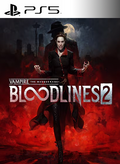 Vampire The Masquerade Bloodlines 2 | Cuenta PlayStation