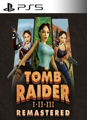 Tomb Raider I-II-III Remastered Starring Lara Croft | Cuenta PlayStation